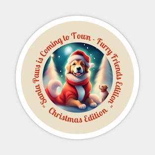 "Santa Paws is Coming to Town" Magnet